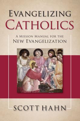 Evangelizing Catholics: A Mission Manual for th... 1612783554 Book Cover