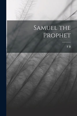Samuel the Prophet 1016170084 Book Cover