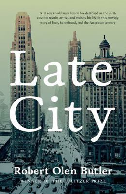 Late City: The last surviving veteran of WWI re... 0857304895 Book Cover