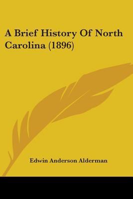 A Brief History Of North Carolina (1896) 1436718791 Book Cover