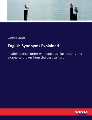 English Synonyms Explained: in alphabetical ord... 3337100481 Book Cover