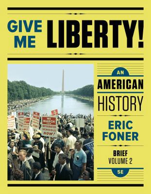 Give Me Liberty!: An American History 0393614166 Book Cover