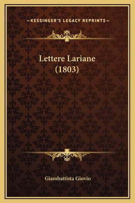 Lettere Lariane (1803) [Italian] 1169269966 Book Cover