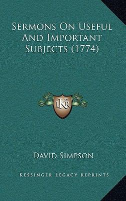 Sermons On Useful And Important Subjects (1774) 1165841096 Book Cover