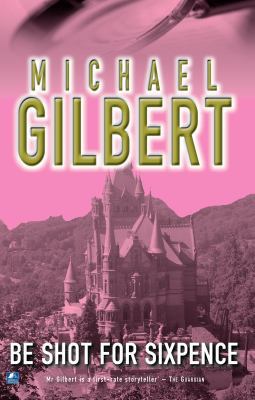 Be Shot for Sixpence 0755105125 Book Cover
