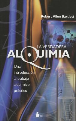 Verdadera Alquimia, La [Spanish] 8478087702 Book Cover