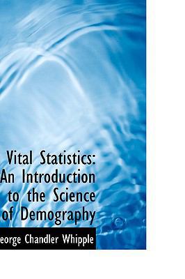 Vital Statistics: An Introduction to the Scienc... 0559771851 Book Cover