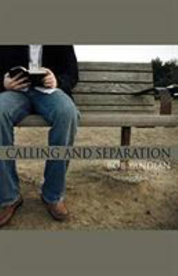 Calling and Separation 1885600232 Book Cover