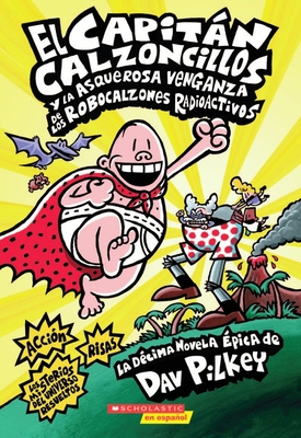 El Capitán Calzoncillos Y La Asquerosa Venganza... [Spanish] 0545544564 Book Cover