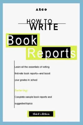 Arco How to Write Book Reports (How to Write Bo... 0028621824 Book Cover