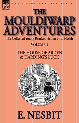 The Collected Young Readers Fiction of E. Nesbi... 1782824049 Book Cover