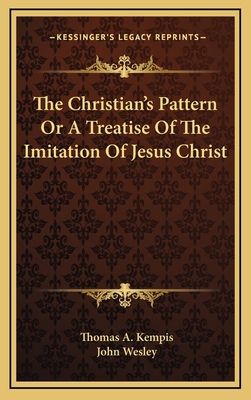 The Christian's Pattern Or A Treatise Of The Im... 1163430277 Book Cover