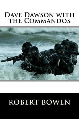 Dave Dawson with the Commandos 1508683182 Book Cover