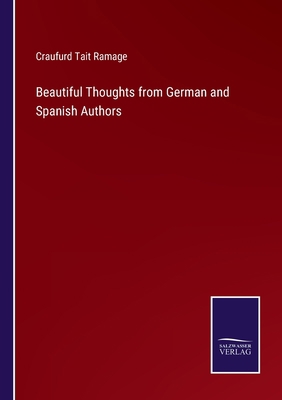 Beautiful Thoughts from German and Spanish Authors 3375043708 Book Cover