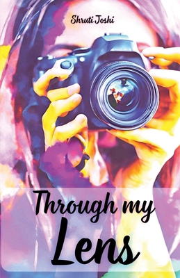Through my Lens B0F18T53C2 Book Cover