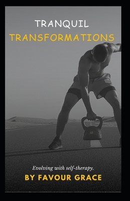 Tranquil Transformations: Navigating Growth Thr...            Book Cover