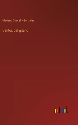 Cantos del gitano [Spanish] 3368033646 Book Cover