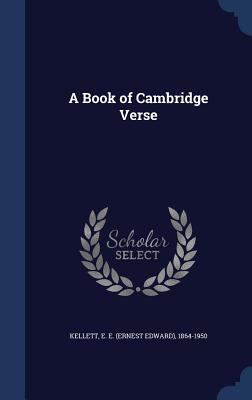 A Book of Cambridge Verse 1340168545 Book Cover