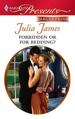 Forbidden or for Bedding? [Large Print] 0373237243 Book Cover
