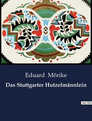 Das Stuttgarter Hutzelmännlein [German] B0BWVP3JKR Book Cover