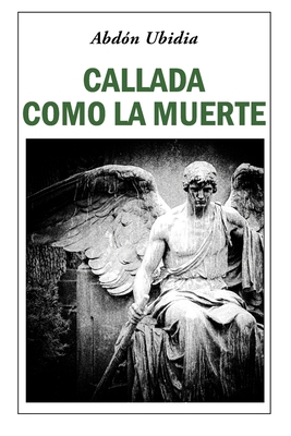 Callada como la muerte [Spanish] B08WZGRYBY Book Cover