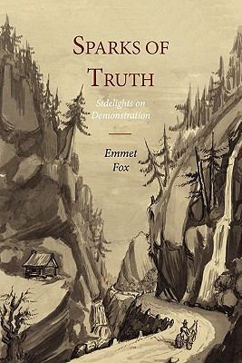 Sparks of Truth; Sidelights on Demonstration 1614270619 Book Cover