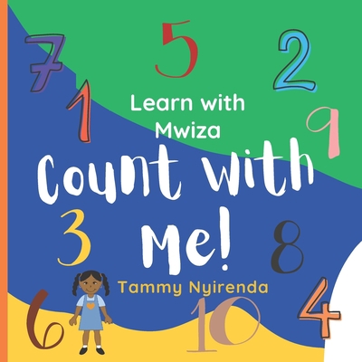 Count With Me!: Learn with Mwiza B09BL88WJQ Book Cover