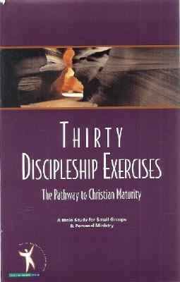 Thirty Discipleship Exercises A Pathway to Chri... 0890662983 Book Cover