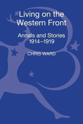 Living on the Western Front 1441125027 Book Cover