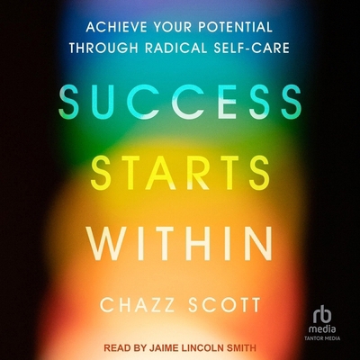 Success Starts Within: Achieve Your Full Potent... B0CW5BLBDN Book Cover
