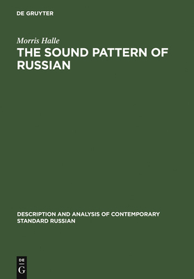 The Sound Pattern of Russian: A Linguistic and ... 902791561X Book Cover