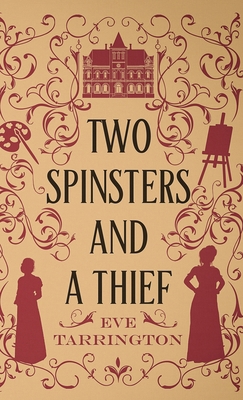 Two Spinsters and a Thief 1965255124 Book Cover