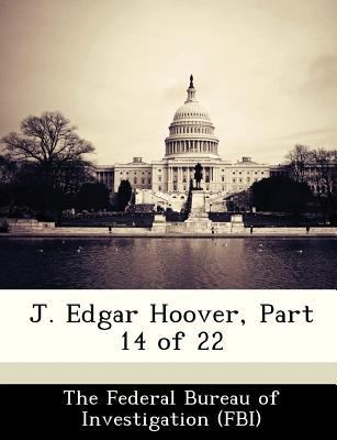 J. Edgar Hoover, Part 14 of 22 1288434995 Book Cover