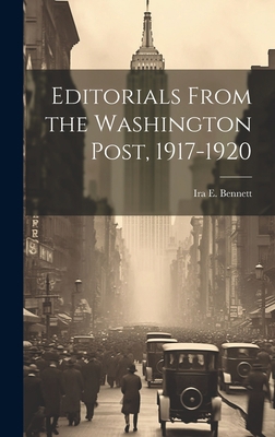 Editorials From the Washington Post, 1917-1920 1020771828 Book Cover