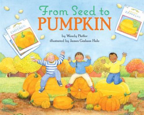 From Seed to Pumpkin 0060280395 Book Cover
