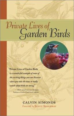 Private Lives of Garden Birds 1580174701 Book Cover