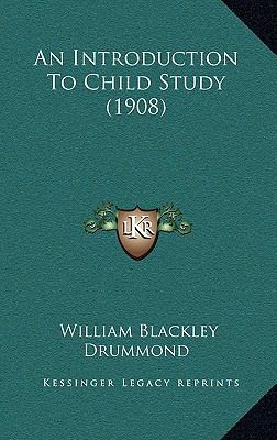 An Introduction to Child Study (1908) 1164779206 Book Cover