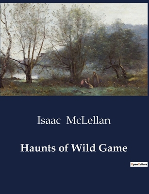 Haunts of Wild Game B0CYFZCTV4 Book Cover