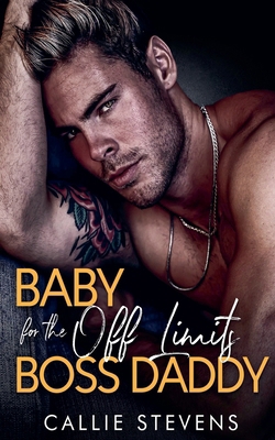 Baby For The Off Limits Boss Daddy B0D95BK1V3 Book Cover