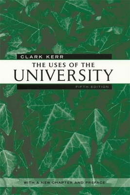 The Uses of the University: Fifth Edition 0674005325 Book Cover