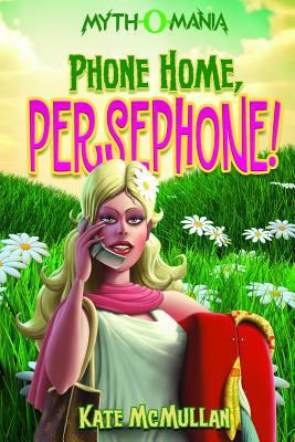 Phone Home, Persephone! 1434234363 Book Cover