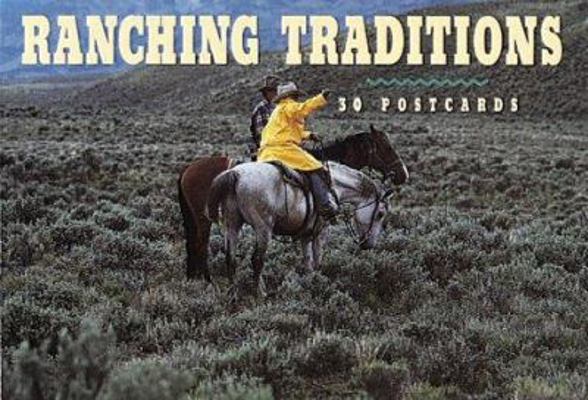 Ranching Traditions/30 Postcards 1558599088 Book Cover