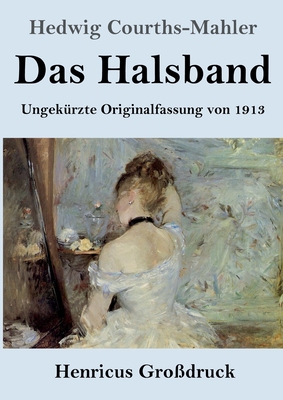 Das Halsband (Großdruck): Ungekürzte Originalfa... [German] 3847853910 Book Cover