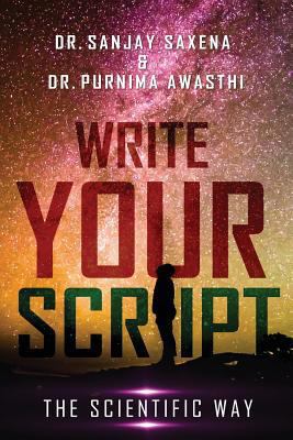 Write Your Script: The Scientific Way 8193862465 Book Cover