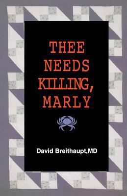 Thee Needs Killing Marly 1475094574 Book Cover