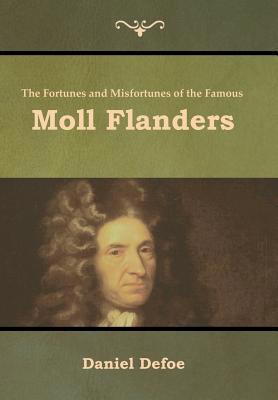 The Fortunes and Misfortunes of the Famous Moll... 1618955098 Book Cover