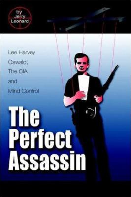 The Perfect Assassin: Lee Harvey Oswald, The CI... 1403363366 Book Cover