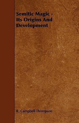 Semitic Magic - Its Origins and Development 1444617001 Book Cover