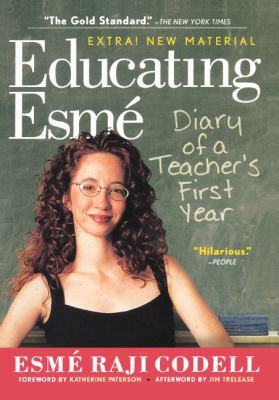 Educating Esme: Diary of a Teacher's First Year... 0606234608 Book Cover
