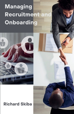 Managing Recruitment and Onboarding B0DH334K4Z Book Cover